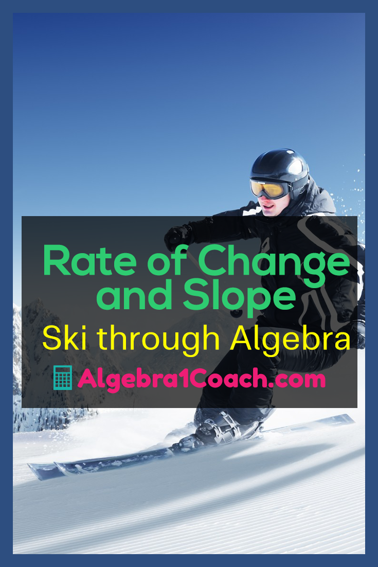 Rate of Change and Slope - Pin It! Rate of Change and Slope
